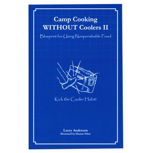 Camp Cooking WITHOUT Coolers II Book